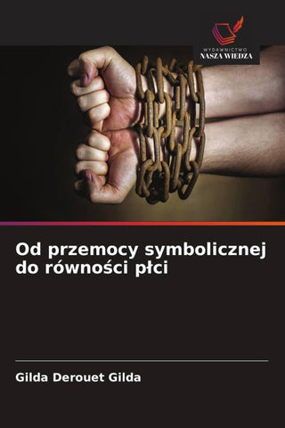 Od przemocy symbolicznej do równo¿ci p¿ci