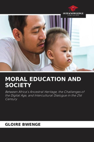 MORAL EDUCATION AND SOCIETY