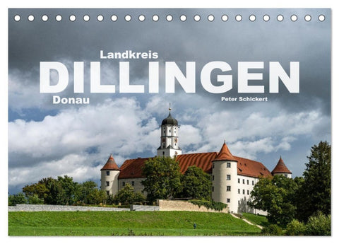 Landkreis Dillingen Donau (Tischkalender 2027 DIN A5 quer), CALVENDO Monatskalender