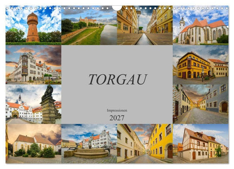 Torgau Impressionen (Wandkalender 2027 DIN A3 quer), CALVENDO Monatskalender