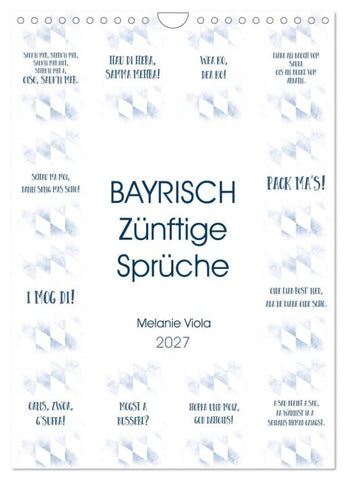 BAYRISCH Zünftige Sprüche (Wandkalender 2027 DIN A4 hoch), CALVENDO Monatskalender