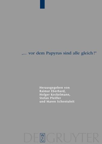 "... vor dem Papyrus sind alle gleich!"
