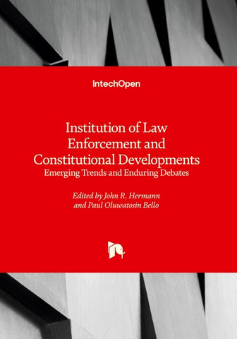 Institution of Law Enforcement and Constitutional Developments - Emerging Trends and Enduring Debates