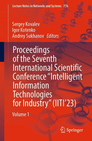 Proceedings of the Seventh International Scientific Conference “Intelligent Information Technologies for Industry” (IITI’23)