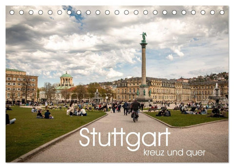 Stuttgart kreuz und quer (Tischkalender 2027 DIN A5 quer), CALVENDO Monatskalender