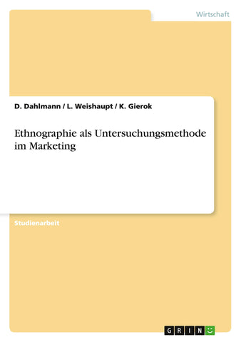 Ethnographie als Untersuchungsmethode im Marketing