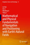 Mathematical and Physical Fundamentals of Navigation and Positioning with Earth's Natural Fields