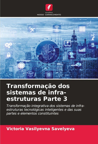 Transformação dos sistemas de infra-estruturas Parte 3