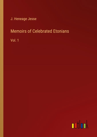 Memoirs of Celebrated Etonians