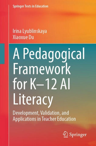 A Pedagogical Framework for K–12 AI Literacy