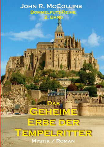 Das geheime Erbe der Tempelritter