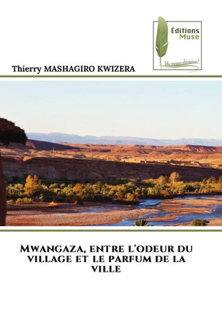Mwangaza, entre l'odeur du village et le parfum de la ville