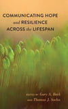 Communicating Hope and Resilience Across the Lifespan