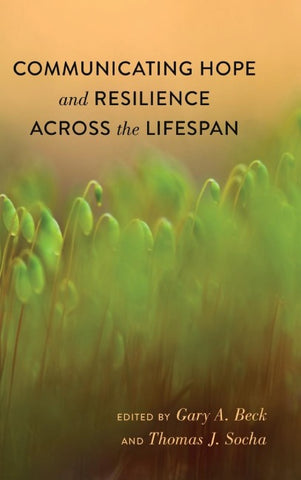 Communicating Hope and Resilience Across the Lifespan