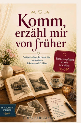 Komm, erzähl mir von früher