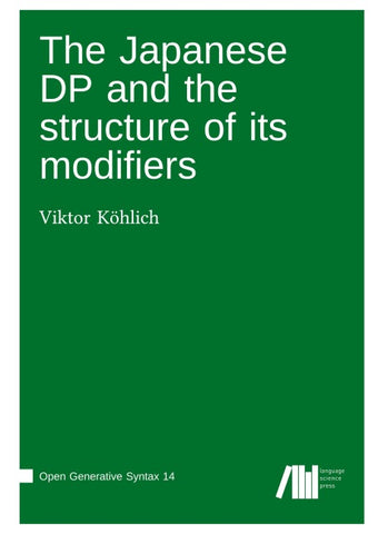 The Japanese DP and the structure of its modifiers