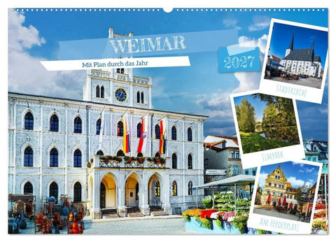 Weimar - Mit Plan durch das Jahr (Wandkalender 2027 DIN A2 quer), CALVENDO Monatskalender