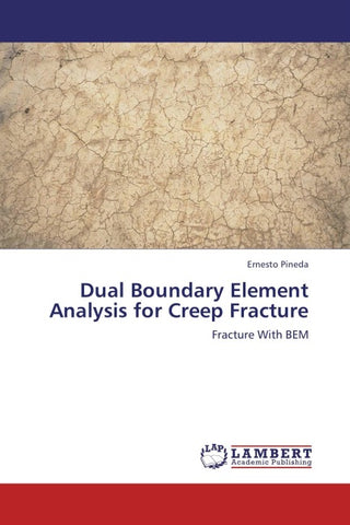 Dual Boundary Element Analysis for Creep Fracture