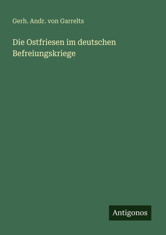 Die Ostfriesen im deutschen Befreiungskriege