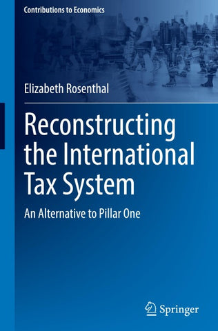 Reconstructing the International Tax System
