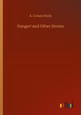 Danger! and Other Stories