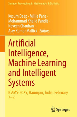 Artificial Intelligence, Machine Learning and Intelligent Systems