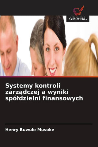 Systemy kontroli zarz¿dczej a wyniki spó¿dzielni finansowych