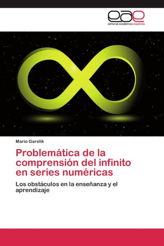 Problemática de la comprensión del infinito en series numéricas