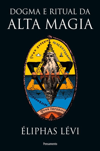 Dogma e Ritual da Alta Magia - Nova Edição