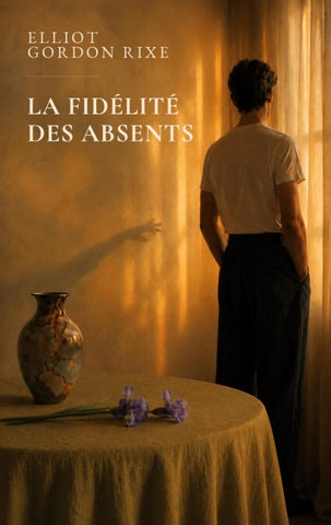 La Fidélité des Absents