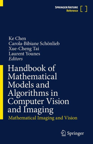 Handbook of Mathematical Models and Algorithms in Computer Vision and Imaging
