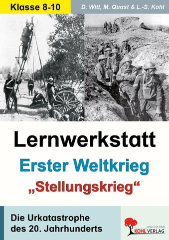 Lernwerkstatt Erster Weltkrieg - "Stellungskrieg"