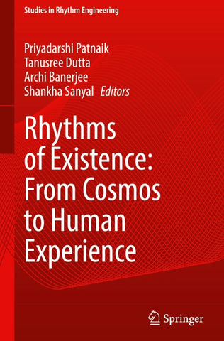 Rhythms of Existence: From Cosmos to Human Experience