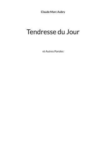 Tendresse du Jour