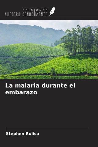 La malaria durante el embarazo