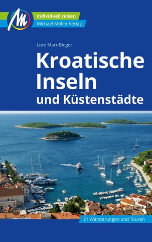 MICHAEL MÜLLER Reiseführer Kroatische Inseln und Küstenstädte