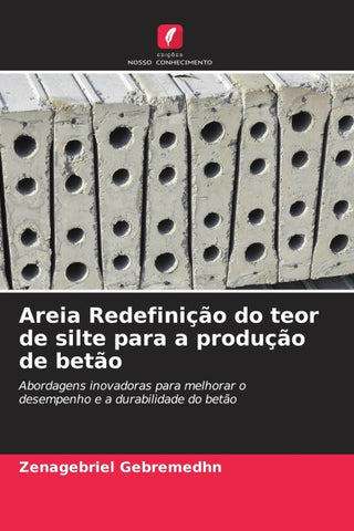 Areia Redefinição do teor de silte para a produção de betão