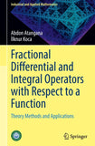 Fractional Differential and Integral Operators with Respect to a Function