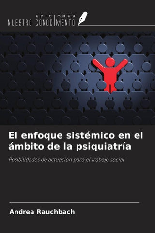 El enfoque sistémico en el ámbito de la psiquiatría
