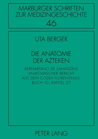 Die Anatomie der Azteken