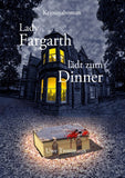 Lady Fargarth lädt zum Dinner