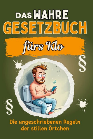 Das wahre Gesetzbuch fürs Klo