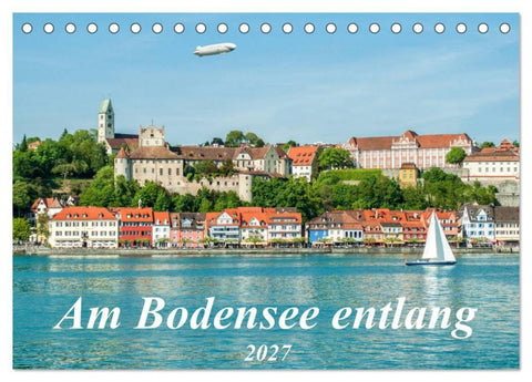 Am Bodensee entlang (Tischkalender 2027 DIN A5 quer), CALVENDO Monatskalender