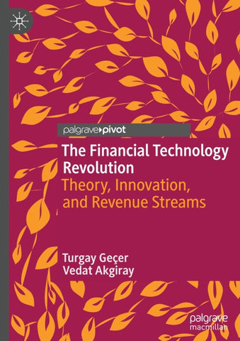 The Financial Technology Revolution