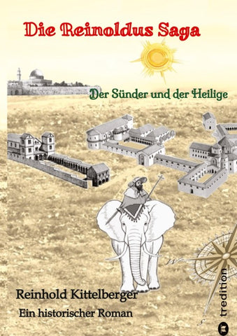 Die Reinoldus Saga - ein historischer Roman im frühen Mittelalter