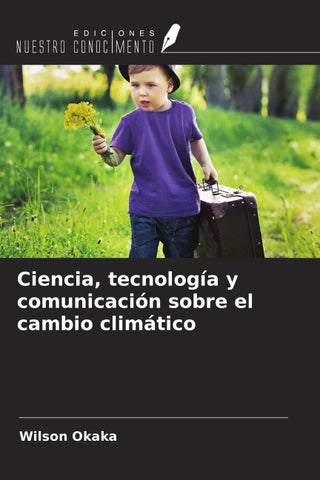 Ciencia, tecnología y comunicación sobre el cambio climático