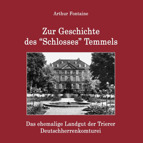 Zur Geschichte des "Schlosses" Temmels