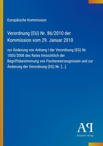 Verordnung (EU) Nr. 86/2010 der Kommission vom 29. Januar 2010