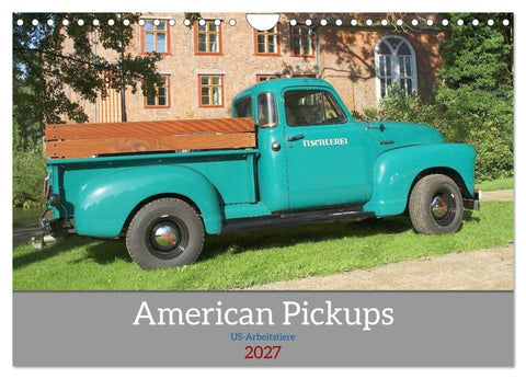 American Pickups US-Arbeitstiere (Wandkalender 2027 DIN A4 quer), CALVENDO Monatskalender