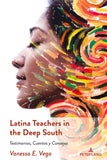 Latina Teachers in the Deep South